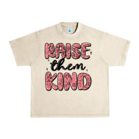 Sandshell raise them kind Urban Heavy Tee - MaliasSmallBusiness