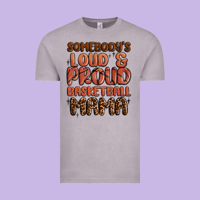 Somebodys Loud And Proud Basketball Mama Vintage Tee Designed By Maliassmallbusiness