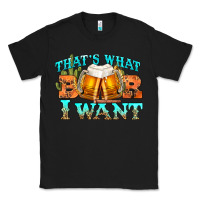 Black western beer thats what i want Classic Tee - NancyCooperArtShop