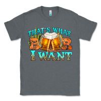 Charcoal Heather western beer thats what i want Classic Tee - NancyCooperArtShop