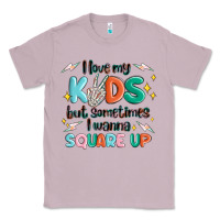 Lilac i love my kids but sometimes i wanna square up Classic Tee - MaliasSmallBusiness