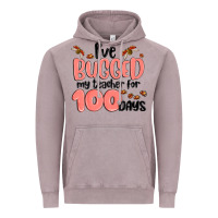 Vintage Zinc i have bugged my teacher for 100 days Vintage Hoodie - MaliasSmallBusiness