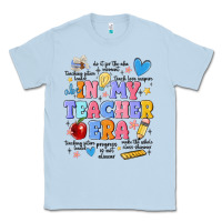 Dusty Blue in my teacher era Classic Tee - MaliasSmallBusiness