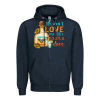 Navy he dont love me like tequila does Zipper Hoodie - texasbilliewilder