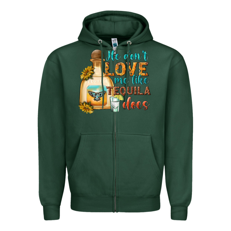 He Dont Love Me Like Tequila Does Zipper Hoodie by texasbilliewilder | Teevron