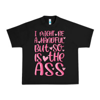 Black i might be a handful but so is this ass Urban Heavy Tee - MaliasSmallBusiness