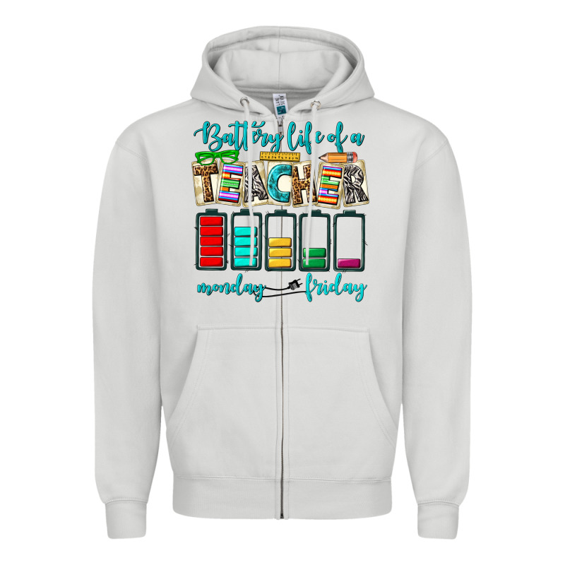 Battery Life Of A Teacher Monday Friday Zipper Hoodie by NancyCooperArtShop | Teevron