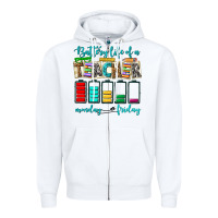 White battery life of a teacher monday friday Zipper Hoodie - NancyCooperArtShop