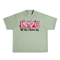 Oil Green love all day every day Urban Heavy Tee - MaliasSmallBusiness