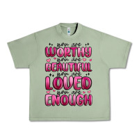 Oil Green you are worthy you are beautiful Urban Heavy Tee - MaliasSmallBusiness