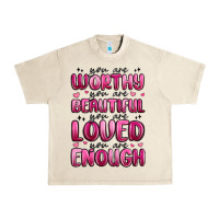 Sandshell you are worthy you are beautiful Urban Heavy Tee - MaliasSmallBusiness