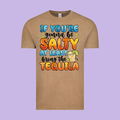 If You're Gonna Be Salty At Least Bring The Tequil Vintage Tee Designed By Maliassmallbusiness