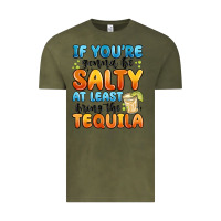 Vintage Olive if you're gonna be salty at least bring the tequil Vintage Tee - MaliasSmallBusiness