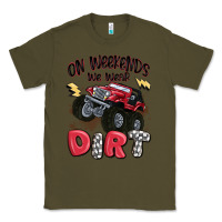 Army Green on weekends we wear dirt Classic Tee - MaliasSmallBusiness
