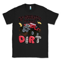 Black on weekends we wear dirt Classic Tee - MaliasSmallBusiness