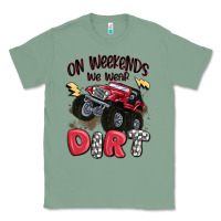 Sage on weekends we wear dirt Classic Tee - MaliasSmallBusiness
