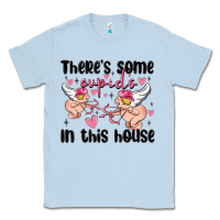 Dusty Blue there's some cupid's in this house Classic Tee - MaliasSmallBusiness