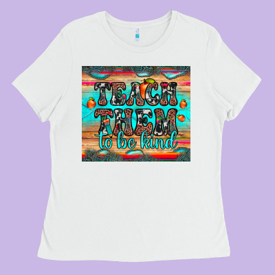 Teach Them To Be Kind Ladies Tee Designed By Jahusdesignshop