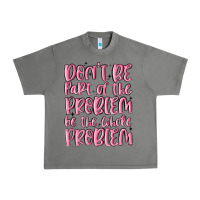 Tornado don't be part of the problem be the whole problem Urban Heavy Tee - MaliasSmallBusiness