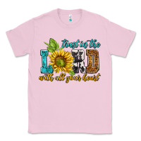 Bubblegum Pink trust in the lord with all your heart Classic Tee - NancyCooperArtShop