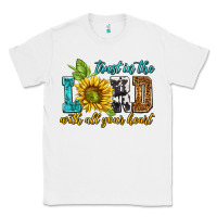 White trust in the lord with all your heart Classic Tee - NancyCooperArtShop