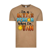 I'm Better Person When I'm Tan Vintage Tee | Teevron