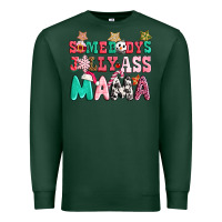 Sports Green somebody jolly ass mama pink christmas Premium Sweatshirt - CowGirlArtShop