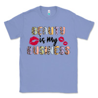 Colony Blue beauty is my business Classic Tee - MaliasSmallBusiness