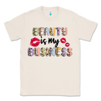 Natural beauty is my business Classic Tee - MaliasSmallBusiness