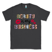 Smoke beauty is my business Classic Tee - MaliasSmallBusiness