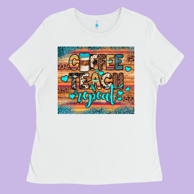 Coffee Teach Repeat Ladies Tee Designed By Jahusdesignshop