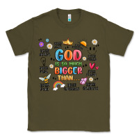 Army Green god is so much bigger than... Classic Tee - MaliasSmallBusiness