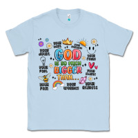 Dusty Blue god is so much bigger than... Classic Tee - MaliasSmallBusiness