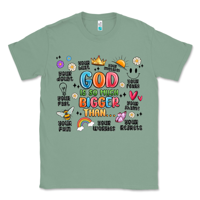 God Is So Much Bigger Than... Classic Tee by MaliasSmallBusiness | Teevron