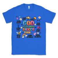 True Royal god is so much bigger than... Classic Tee - MaliasSmallBusiness