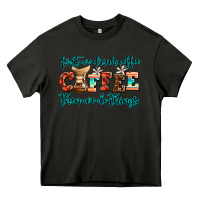 Asphalt first we drink coffee then we do things Heavy Core Tee - AdoDesignShop