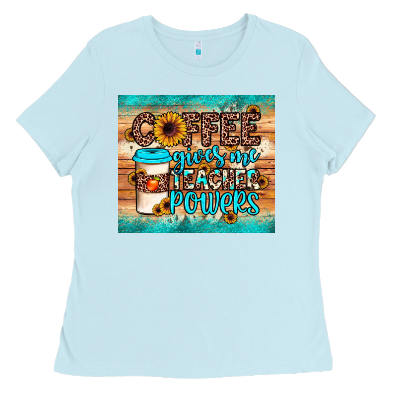 Coffee Gives Me Teacher Powers Ladies Tee by JahusDesignShop | Teevron
