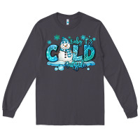 Smoke baby its cold outside Long Sleeve Tee - MaliasSmallBusiness