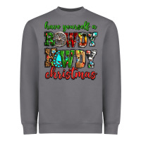 Storm Have yourself a rowdy howdy Christmas Heavyweight Sweatshirt - NancyCooperArtShop