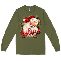 Army Green believe christmas santa claus Long Sleeve Tee - MaliasSmallBusiness