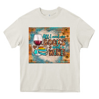 Cream all i need are books and wine Heavy Core Tee - JahusDesignShop
