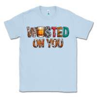 Dusty Blue wasted on you Classic Tee - NancyCooperArtShop