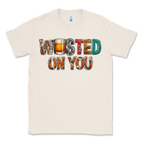 Natural wasted on you Classic Tee - NancyCooperArtShop