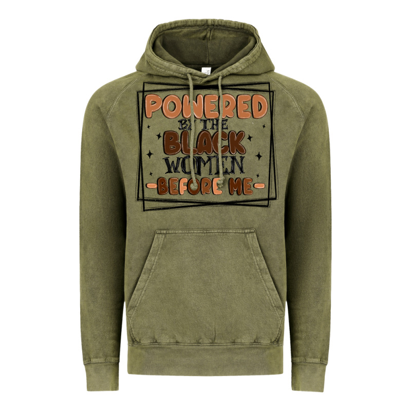 Powered By The Black Women Before Me Vintage Hoodie by MaliasSmallBusiness | Teevron