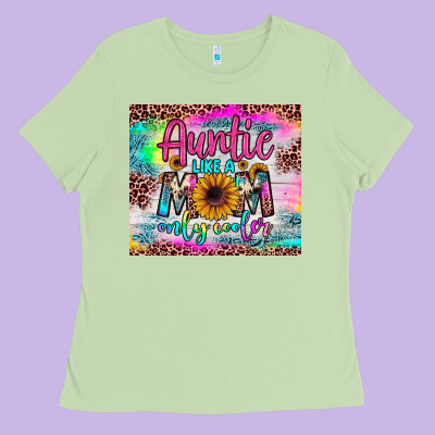Auntie Like A Mom Ladies Tee Designed By Jahusdesignshop