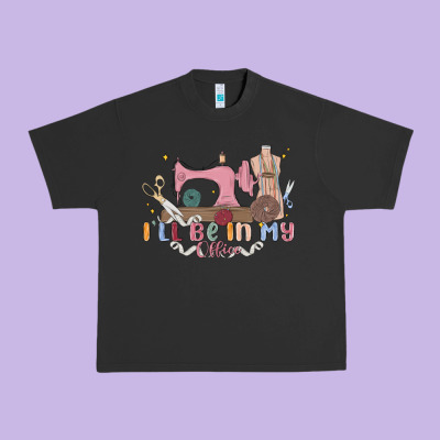 Ill Be In My Office Urban Heavy Tee Designed By Maliassmallbusiness