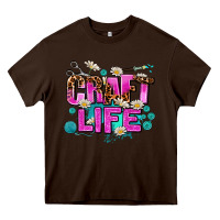 Chocolate Brown craft life Heavy Core Tee - AdoDesignShop