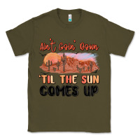 Army Green ain't goin' down 'til the sun comes up Classic Tee - MaliasSmallBusiness