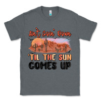 Charcoal Heather ain't goin' down 'til the sun comes up Classic Tee - MaliasSmallBusiness