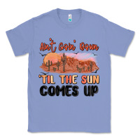Colony Blue ain't goin' down 'til the sun comes up Classic Tee - MaliasSmallBusiness